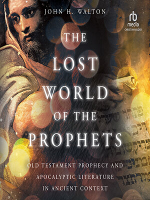 cover image of The Lost World of the Prophets